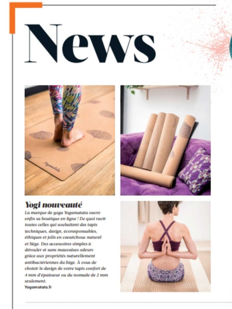 Yogi nouveauté La marque de Yogamatata ouvre enfin sa boutique en ligne ! De quoi ravir toutes celles qui souhaitent des tapis techniques, écoresponsables, éthiques et jolis en caoutchouc naturel et liège. Des accessoires simples à dérouler et sans mauvaises odeurs grâce aux propriétés naturellement antibactériennes du liège. A vous de choisir le design de votre tapis confort de 4 mm d'épaisseur ou nomade de 2 mm seulement.